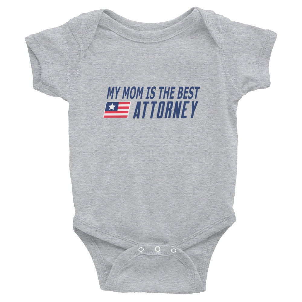 My Mom is the Best Attorney Infant Bodysuit
