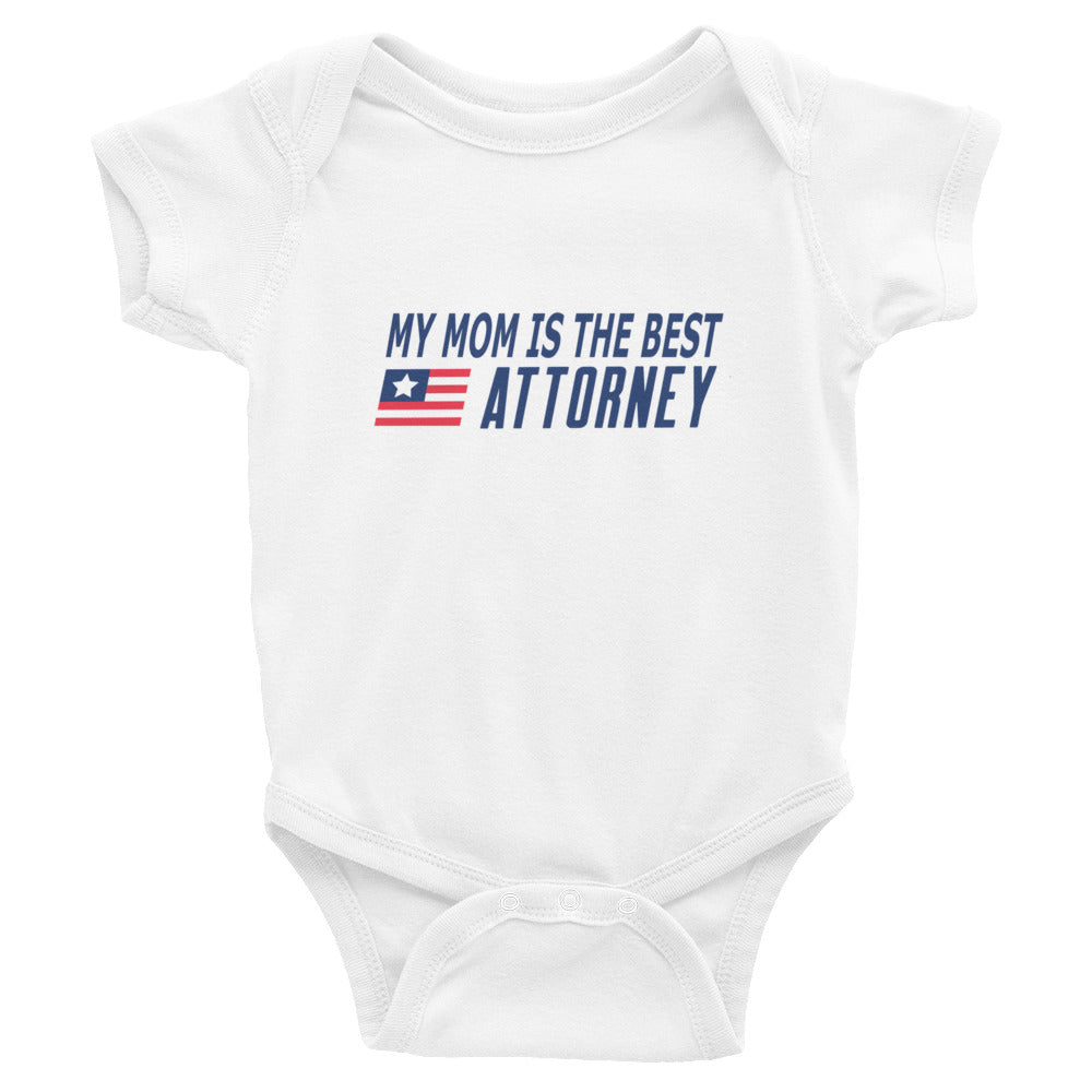 My Mom is the Best Attorney Infant Bodysuit