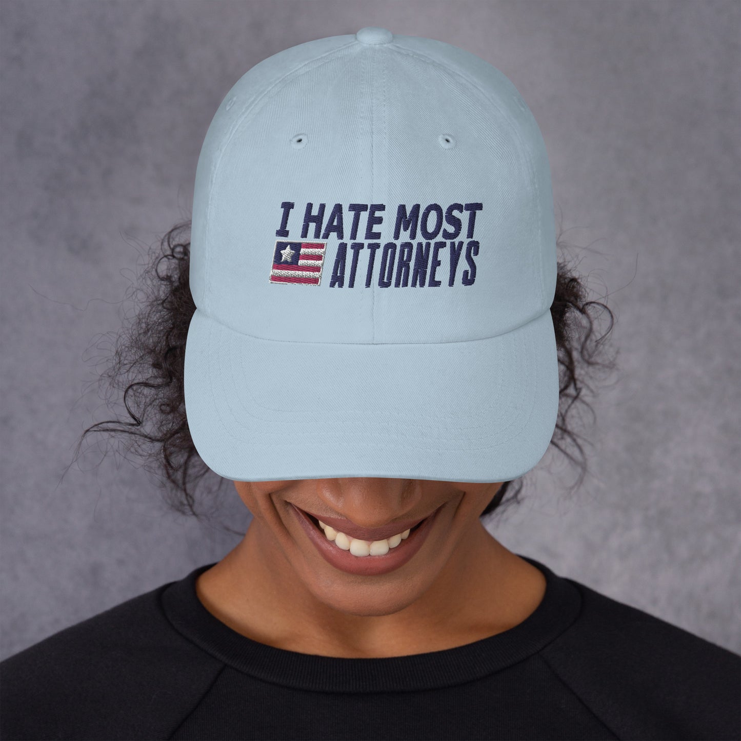 I Hate Most Attorneys Dad hat