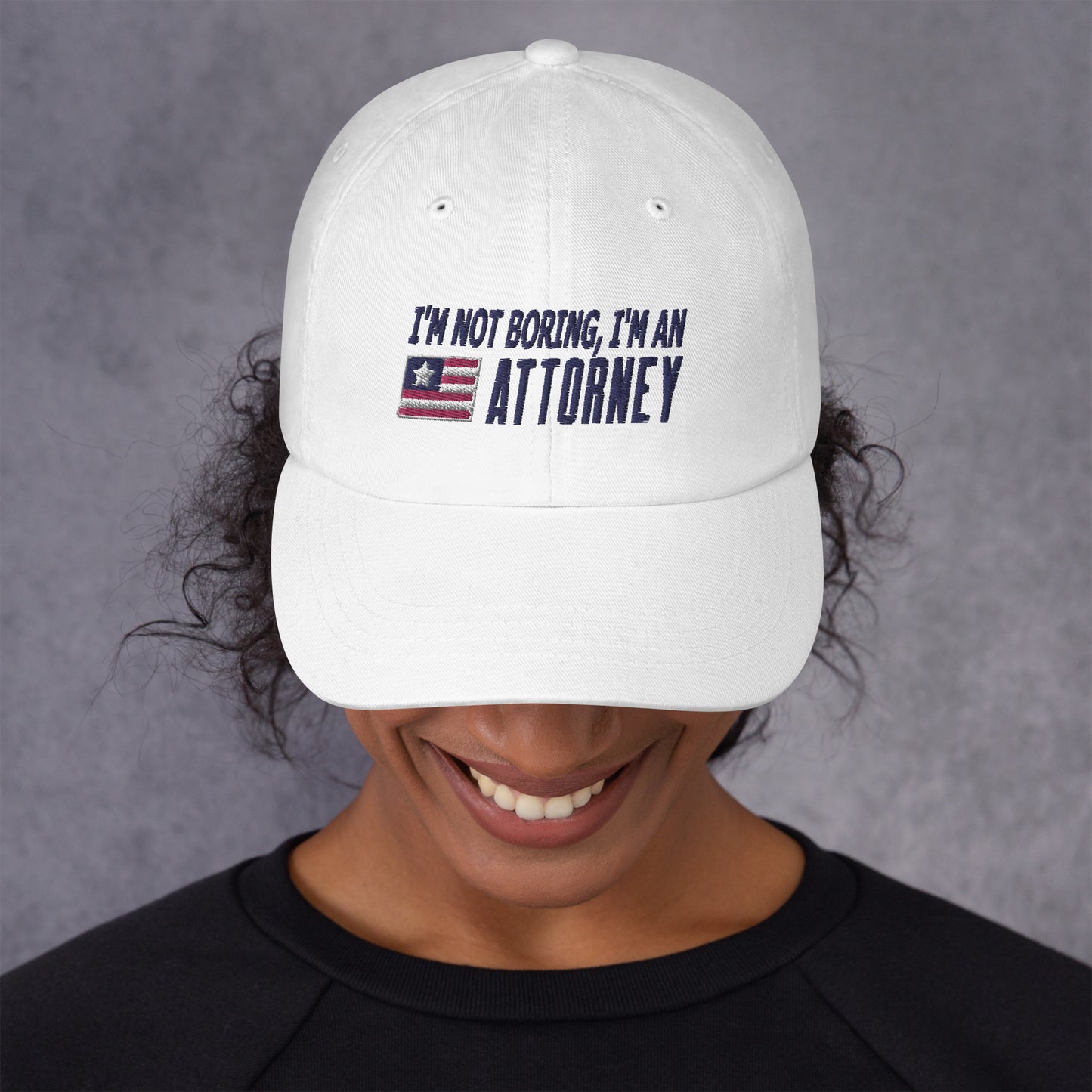 I'm Not Boring Attorney Dad hat