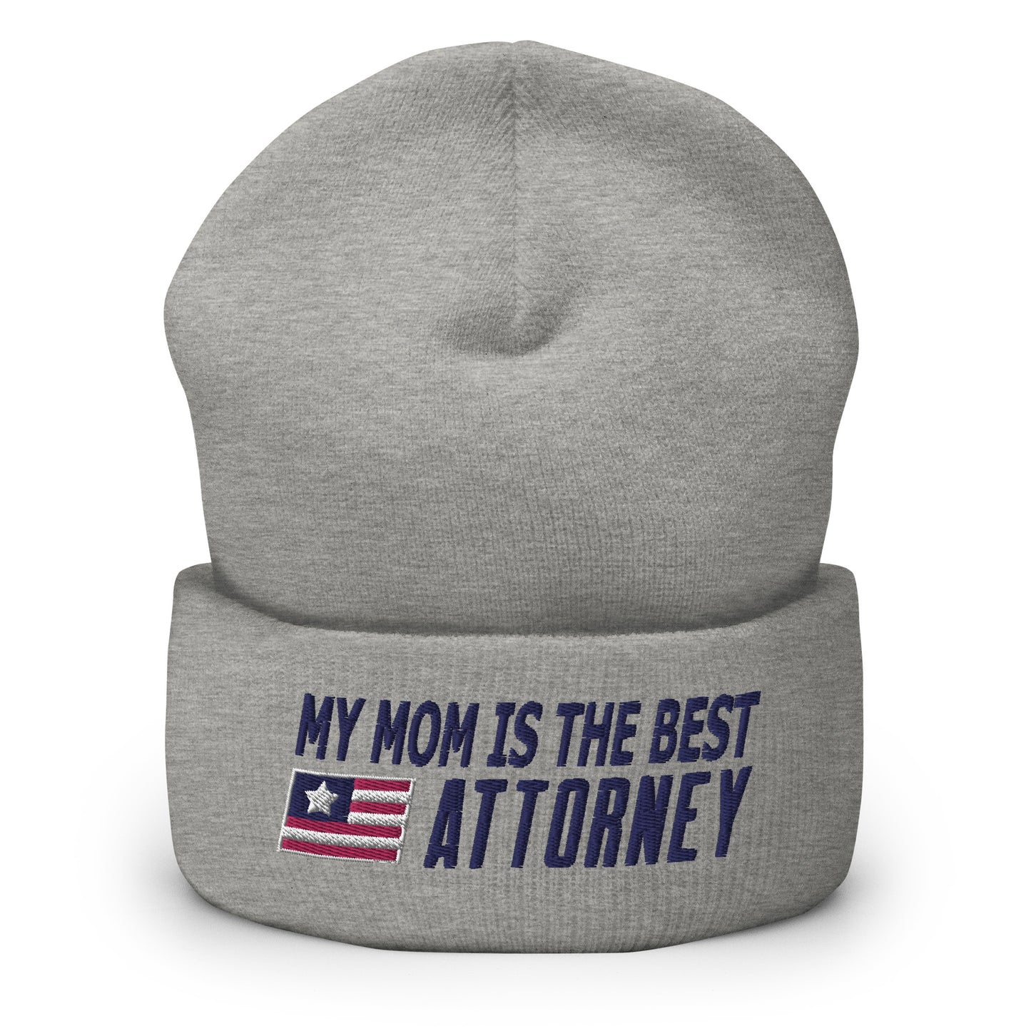 My Mom is the Best Attorney Cuffed Beanie