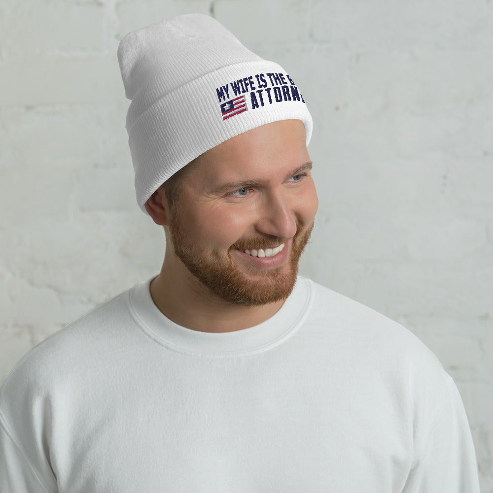 My Wife is the Best Attorney Cuffed Beanie