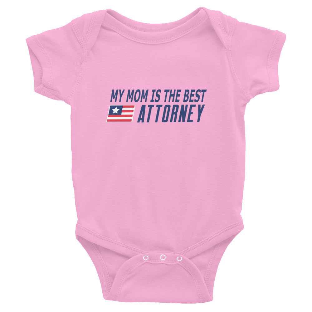 My Mom is the Best Attorney Infant Bodysuit